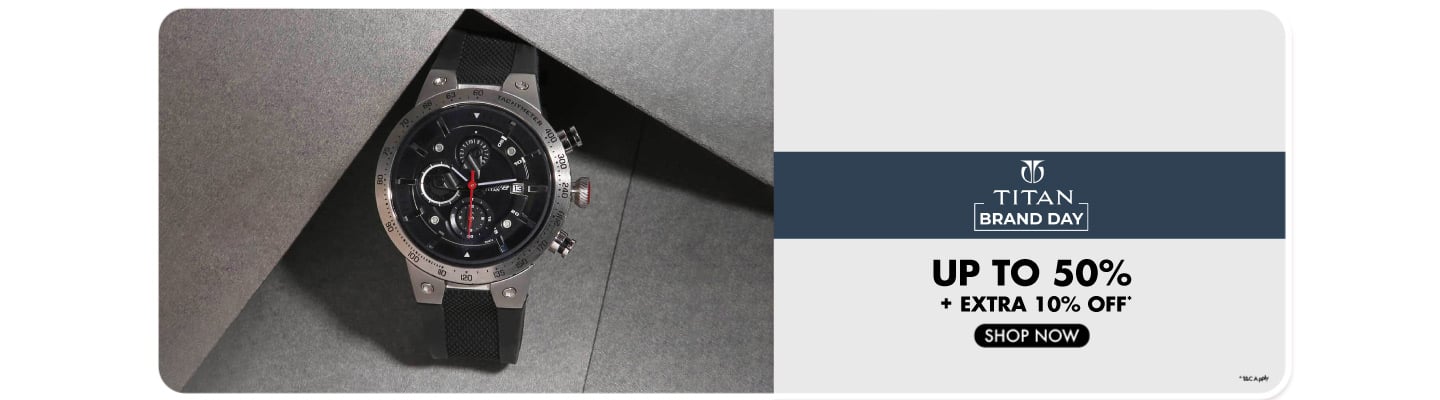 Brand Day-Titan Upto 50%+Extra 10%